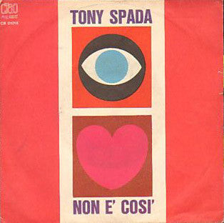 Tony Spada E Il Suo Complesso : Non È Così (7")