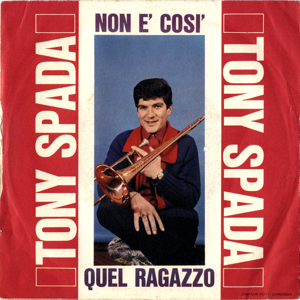 Tony Spada E Il Suo Complesso : Non È Così (7")