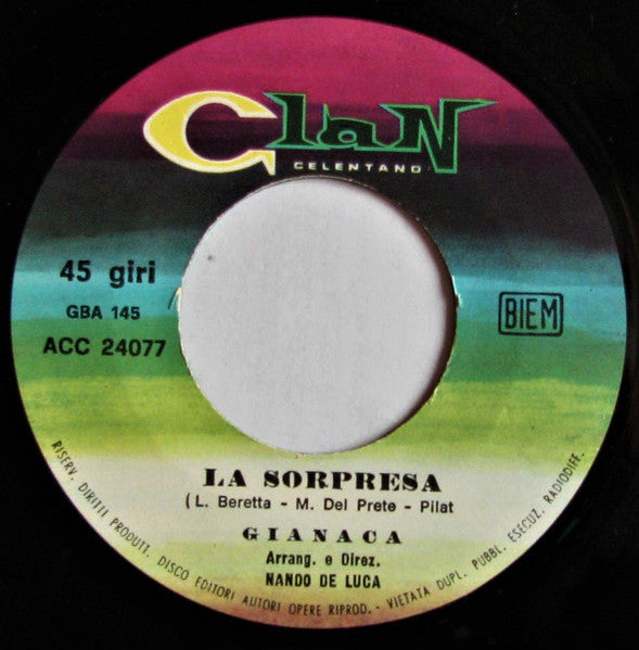 Gianaca : Il Cielo E Tu / La Sorpresa (7")
