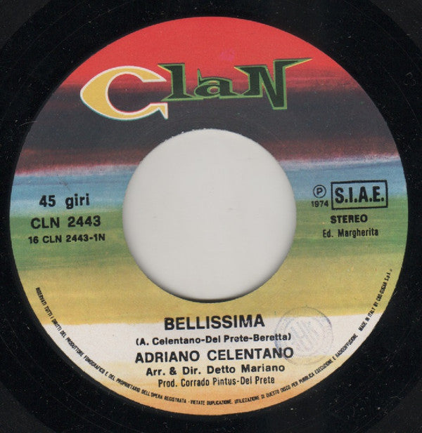 Adriano Celentano : Bellissima / Stringimi A Te (7")