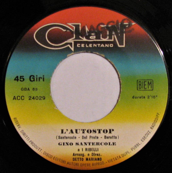 Gino Santercole E I Ribelli : L'Autostop / Oh Rose', Rosetta (7", Single,  )