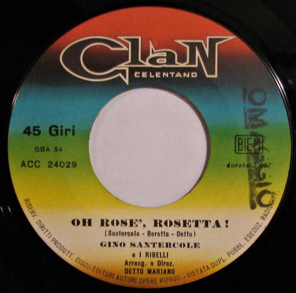Gino Santercole E I Ribelli : L'Autostop / Oh Rose', Rosetta (7", Single,  )